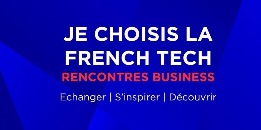 JE CHOISIS LA FRENCH TECH